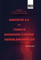 Endüstri 4.0 ve Türkiye Ekonomisi Üzerine Değerlendirmeler