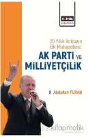 20 Yıllık İktidarın Bir Muhasebesi: AK Parti ve Milliyetçilik