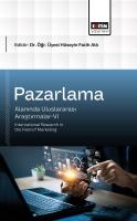 Pazarlama Alanında Uluslararası Araştırmalar-VI