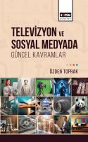 Televizyon ve Sosyal Medyada Güncel Kavramlar Televizyon ve Sosyal Medyada Güncel Kavramlar