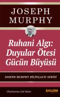 Ruhani Algı : Duyalar Ötesi Gücün Büyüsü