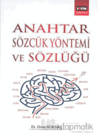 Anahtar Sözcük Yöntemi ve Sözlüğü Anahtar Sözcük Yöntemi ve Sözlüğü