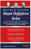 Başarının Üç Ustasından Hayat Değiştiren Sırlar Başarının Üç Ustasından Hayat Değiştiren Sırlar