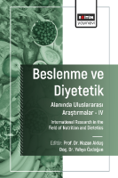 Beslenme ve Diyetetik Alanında Uluslararası Araştırmalar –IV