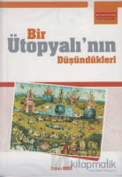 Bir Ütopyalı’nın Düşündükleri