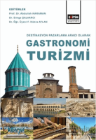 Destinasyon Pazarlama Aracı Olarak Gastronomi Turizmi