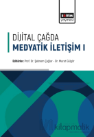 Dijital Çağda Medyatik İletişim - 1 Dijital Çağda Medyatik İletişim - 1