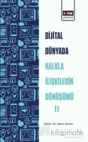 Dijital Dünyada Halkla İlişkilerin Dönüşümü 2 Dijital Dünyada Halkla İlişkilerin Dönüşümü 2