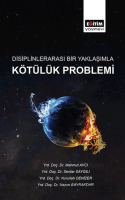 Disiplinlerarası Bir Yaklaşımla Kötülük Problemi