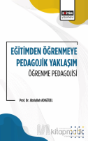 Eğitimden Öğrenmeye Pedagojik Yaklaşım Öğrenme Pedagojisi
