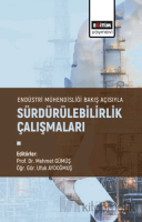 Endüstri Mühendisliği Bakış Açısıyla Sürdürülebilirlik Çalışmaları Endüstri Mühendisliği Bakış Açısıyla Sürdürülebilirlik Çalışmaları