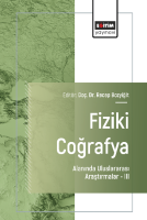 Fiziki Coğrafya Alanında Uluslararası Araştırmalar –III Fiziki Coğrafya Alanında Uluslararası Araştırmalar –III