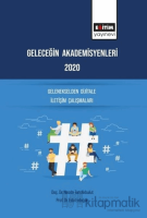 Geleceğin Akademisyenleri 2020 - Gelenekselden Dijitale İletişim Çalışmaları