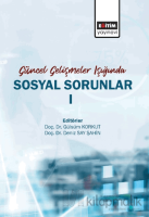 Güncel Gelişmeler Işığında Sosyal Sorunlar 1 Güncel Gelişmeler Işığında Sosyal Sorunlar 1