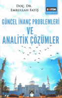 Güncel İnanç Problemleri ve Analitik Çözümler Güncel İnanç Problemleri ve Analitik Çözümler