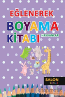Hayvanlar - Eğlenerek Boyama Kitabı Hayvanlar - Eğlenerek Boyama Kitabı