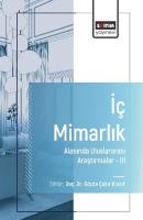 İç Mimarlık Alanında Uluslararası Araştırmalar–III İç Mimarlık Alanında Uluslararası Araştırmalar–III