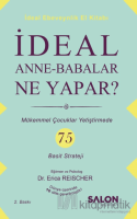 İdeal Anne Babalar Ne Yapar? İdeal Anne Babalar Ne Yapar?