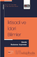 İktisadi ve İdari Bilimler Alanında Uluslararası Araştırmalar İktisadi ve İdari Bilimler Alanında Uluslararası Araştırmalar