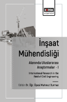İnşaat Mühendisliği Alanında Uluslararası Araştırmalar –I
