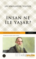 İnsan Ne İle Yaşar? İnsan Ne İle Yaşar?
