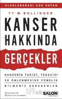 Kanser Hakkında Gerçekler Kanser Hakkında Gerçekler