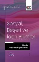 Sosyal, Beşeri ve İdari Bilimler Alanında Uluslararası Araştırmalar XXX Sosyal, Beşeri ve İdari Bilimler Alanında Uluslararası Araştırmalar XXX