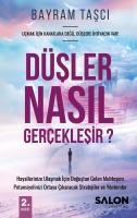 Düşler Nasıl Gerçekleşir? Düşler Nasıl Gerçekleşir?