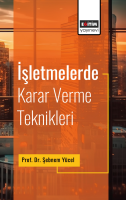 İşletmelerde Karar Verme Teknikleri İşletmelerde Karar Verme Teknikleri