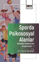Sporda Psikososyal Alanlar Alanında Uluslararası Araştırmalar-I