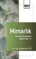 Mimarlık Alanında Uluslararası Araştırmalar II Mimarlık Alanında Uluslararası Araştırmalar II
