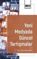 Yeni Medyada Güncel Tartışmalar Yeni Medyada Güncel Tartışmalar