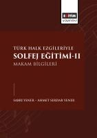 Türk Halk Ezgileriyle Solfej Eğitimi-II Türk Halk Ezgileriyle Solfej Eğitimi-II