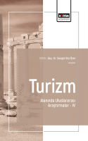 Turizm Alanında Uluslararası Araştırmalar –IV Turizm Alanında Uluslararası Araştırmalar –IV