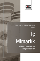 İç Mimarlık Alanında Uluslararası Araştırmalar –IV İç Mimarlık Alanında Uluslararası Araştırmalar –IV