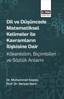 Dil ve Düşüncede Matematiksel Kelimeler ile Kavramların İlişkisine Dair Kökenbilim, Biçimbilim ve Sözlük Anlamı