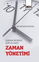 Zaman Herkes için 24 Saat “Zaman Yönetimi” Zaman Herkes için 24 Saat “Zaman Yönetimi”