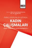 Farklı Disiplinler Işığında Kadın Çalışmaları Güncel Konular ve  Değerlendirmeler-II