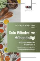 Gıda Bilimleri ve Mühendisliği Alanında Uluslararası Araştırmalar-II