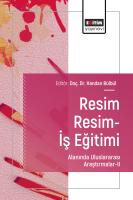 Resim Resim-İş Eğitimi Alanında Uluslararası Araştırmalar-II