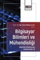 Bilgisayar Bilimleri ve Mühendisliği Alanında Uluslararası Araştırmalar-IV