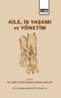 Aile, İş Yaşamı ve Yönetim