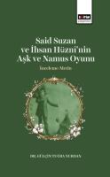 Said Suzan ve İhsan Hüznî’nin Aşk ve Namus Oyunu İnceleme-Metin