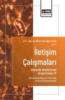 İletişim Çalışmaları Alanında Uluslararası Araştırmalar-VI