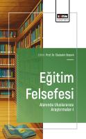 Eğitim Felsefesi Alanında Uluslararası Araştırmalar-I