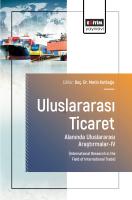Uluslararası Ticaret Alanında Uluslararası Araştırmalar-IV