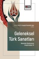 Geleneksel Türk Sanatları Alanında Uluslararası Araştırmalar-IV