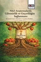 Nitel Araştırmalarda Güvenirlik ve Geçerliliğin Sağlanması: Kavramsal Çerçeve, Yöntemler ve Uygulama Örnekleri