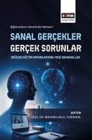 Sanal Gerçekler, Gerçek Sorunlar: Değişen Eğitim Ortamlarında Yeni  Sorunsallar