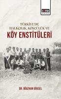 Türkiye’de Halkçılık, Köycülük ve Köy Enstitüleri